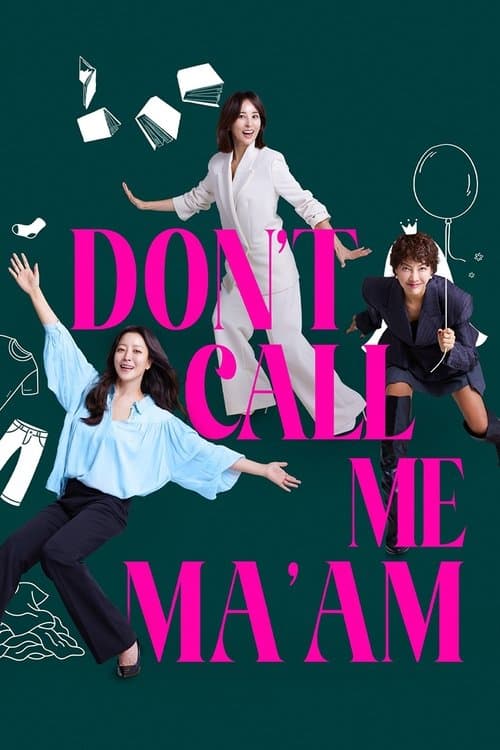 Dont Call Me Maam