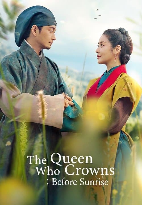 The Queen Who Crowns Before Sunrise